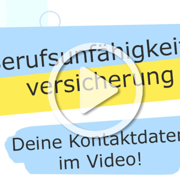 Berufsunfähigkeitsversicherung Erklärvideo mit Kontaktdaten