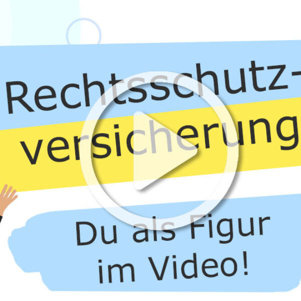 Rechtsschutzversicherung Erklärvideo mit eigener Figur