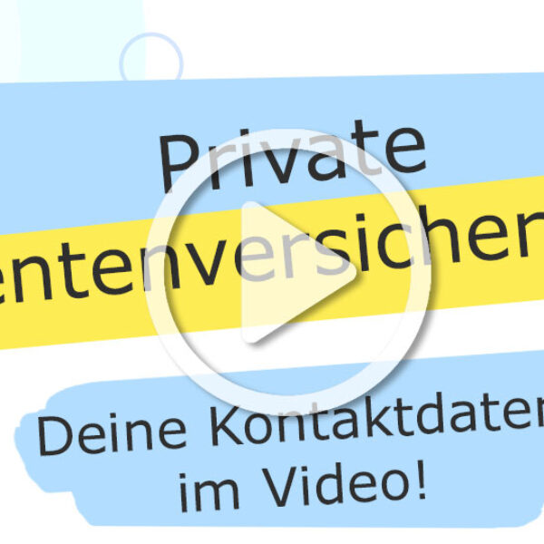 Private Rentenversicherung Erklärvideo mit Kontaktdaten